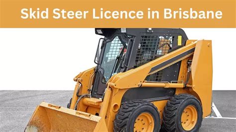 skid steer licence brisbane|skid steer licence victoria.